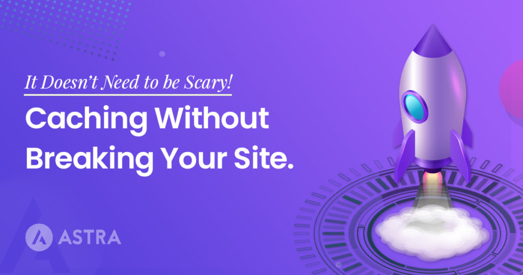 Caching without breaking your site banner